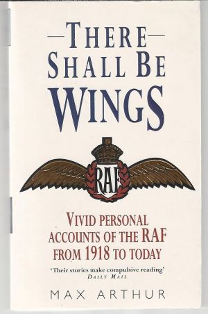 Image not found :There shall be Wings, Vivid Personal Accounts of the RAF from 1918