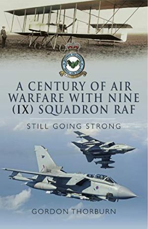 Image not found :Century of Air Warfare with Nine (IX) Squadron RAF