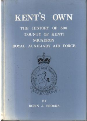 Image not found :Kent's Own, the History of 500 (County of Kent) Squadron RAAF