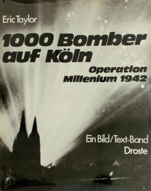 Image not found :1000 Bomber auf Koln, Operation Millenium 1942 (2nd ed)