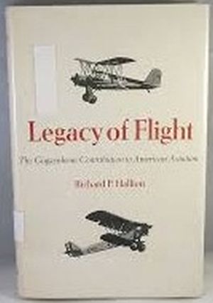 Image not found :Legacy of Flight, the Guggenheim Contribution to American Aviation