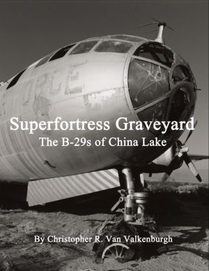 Image not found :Superfortress Graveyard, the B-29s of China Lake