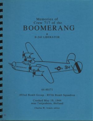 Image not found :Memories of Crew 717 of the Boomerang, a Liberator (Tuitjenhorn)
