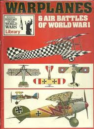 Image not found :Warplanes & Air Battles of World War I (History of the World Wars