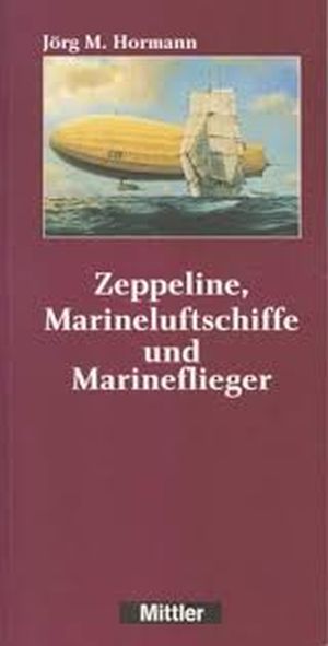 Image not found :Zeppeline, Marineluftschiffe und Marineflieger