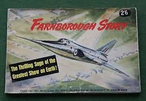 Image not found :Farnborough Story, the Thrilling Saga of the Greatest Show o Earth