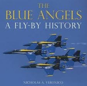 Image not found :Blue Angels, a Fly-By History (Sbk)