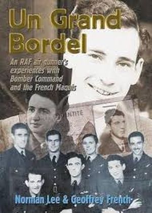 Image not found :Un Grand Bordel, An RAF Air Gunner's Experiences with Bomber Comm.