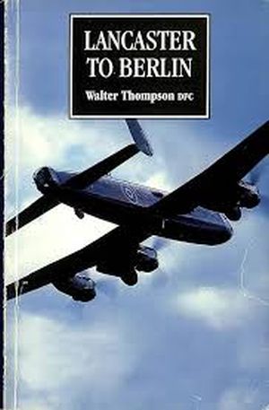 Image not found :Lancaster to Berlin (Goodall)