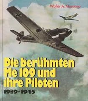 Image not found :Beruhmten Me 109 und ihre Piloten 1939-1945 (1994)