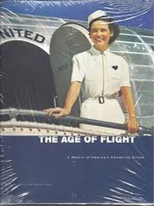 Image not found :Age of Flight, a History of America's Pioneering Airline (United)