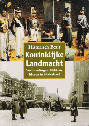 Image not found :Historisch Bezit Koninklijke Landmacht, Verzamelingen Militaire M.