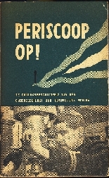 Image not found :Periscoop Op !; Oorlogsgeschiedenis van den Onderzeedienst