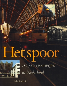 Image not found :Spoor, 150 jaar Spoorwegen in Nederland, het