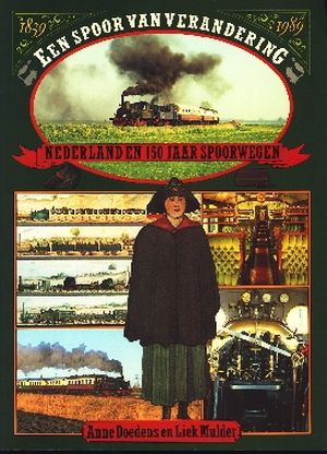 Image not found :Spoor van verandering: Nederland en 150 jaar Spoorw