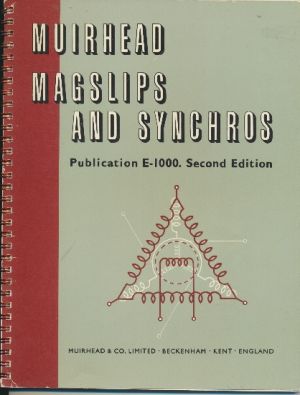 Image not found :Muirhead Magslips and Synchros, Publication E-1000. Sec.Ed.