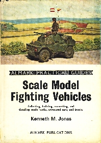 Image not found :Scale Model Fighting Vehicles, Collecting, building, converting...