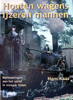 Image not found :Houten Wagens, ijzeren mannen. Herinneringen aan het spoor in ...