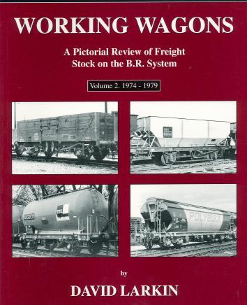 Image not found :Working Wagons, a Pictorial Review of Freight Stock on the B.R. Sy