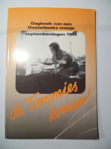 Image not found :Tommies Komen!, Dagboek van een Oosterbeeks Meisje