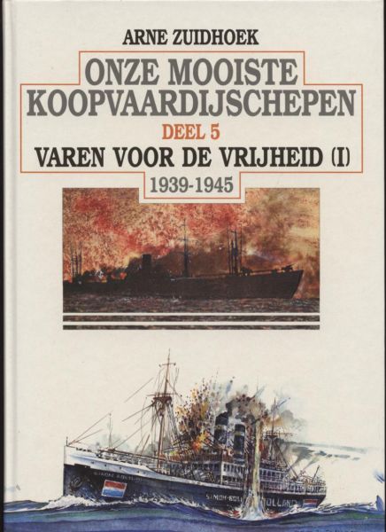 Image not found :Onze Mooiste Koopvaardijschepen deel 5 Varen voor de Vrijheid