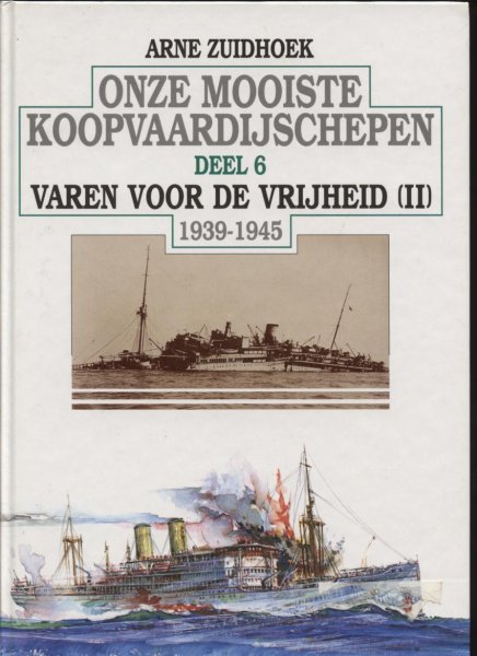 Image not found :Onze Mooiste Koopvaardijschepen deel 6 Varen voor de Vrijheid II