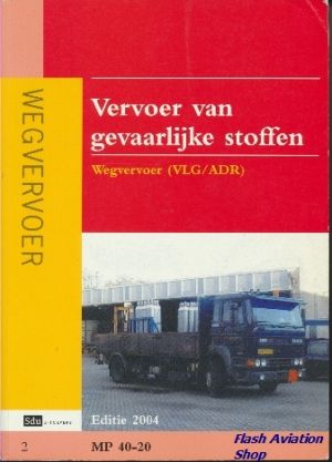 Image not found :Vervoer van Gevaarlijke Stoffen, Wegvervoer (VLG/ADR) 2, ed. 2004