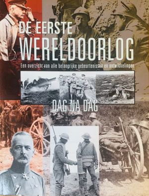 Image not found :Eerste Wereldoorlog, Een Overzicht van alle Belangrijke Gebeurteni