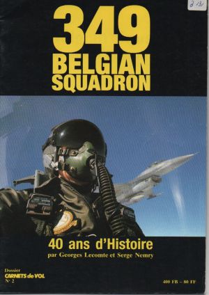 Image not found :349 Belgian Squadron - 40 Ans d'Histoire