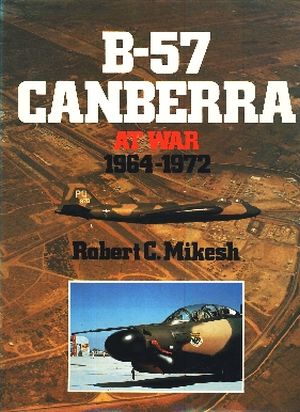Image not found :B-57 Canberra at War 1964 - 1972
