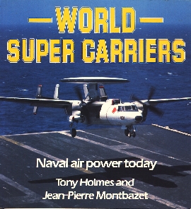 Image not found :World Super Carriers - Naval Air Power Today