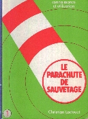 Image not found :Le Parachute de Sauvetage