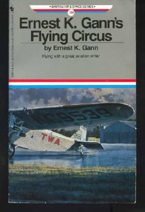 Image not found :Ernest K.Gann's Flying Circus