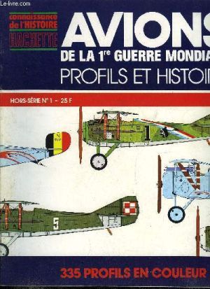 Image not found :Avions de la Guerre Mondiale, Profils et Histoire