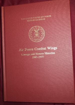Image not found :Air Force Combat Wings, Lineage and Honors Histories 1947-1977