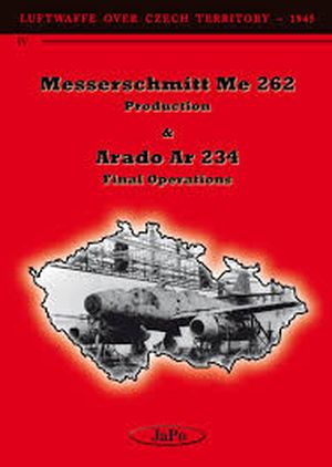Image not found :1945. Messerschmitt Me.262 Production & Arado Ar.234 Final Ops