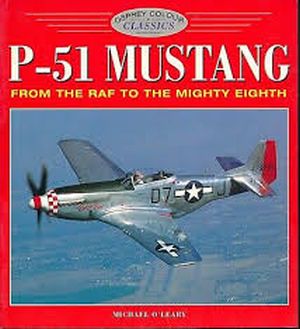 Image not found :P-51 Mustang, From the RAF to the Mighty Eighth (Colour Classic)