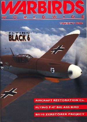 Image not found :Flying Black 6, Aircraft restoration Co, Flying P-47 Big Ass Bird, Bf110 zerstorer project