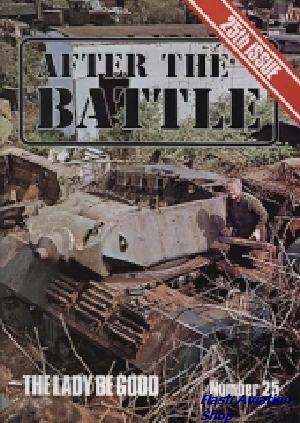 Image not found :THE LADY BE GOOD - The search and investigation into the fate of this famous B-24. From the Editor - A round up of the first 25 issues of After the Ba
