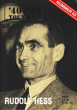 Image not found :RUDOLF HESS Uitgebreid hoofdartikel. Vanaf de eerste dagen als partij leider tot zijn dood in de Spandau gevangenis. Oorlogsfilm: Theirs is the Glory.