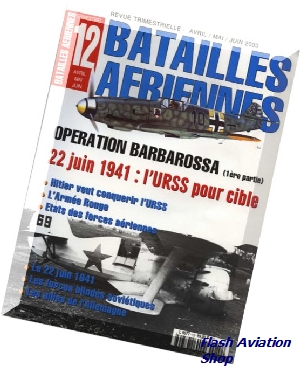 Image not found :Avr/Mai/Jun 2000; Operation Barbarosa, part 1 22 juin 41: URSS pour cible