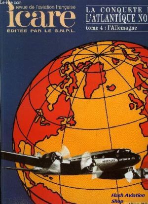 Image not found :1997/2. La conquˆte de l'Atlantique Nord tome 4 : l'allemagne, La contribution allemande aux prparatifs des traverses ariennes de l'Atlantique Nord et