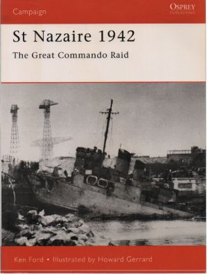 Image not found :St.Nazaire 1942, Great Commando Raid