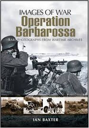 Image not found :Operation Barbarossa, Hitler's Invasion of Russia
